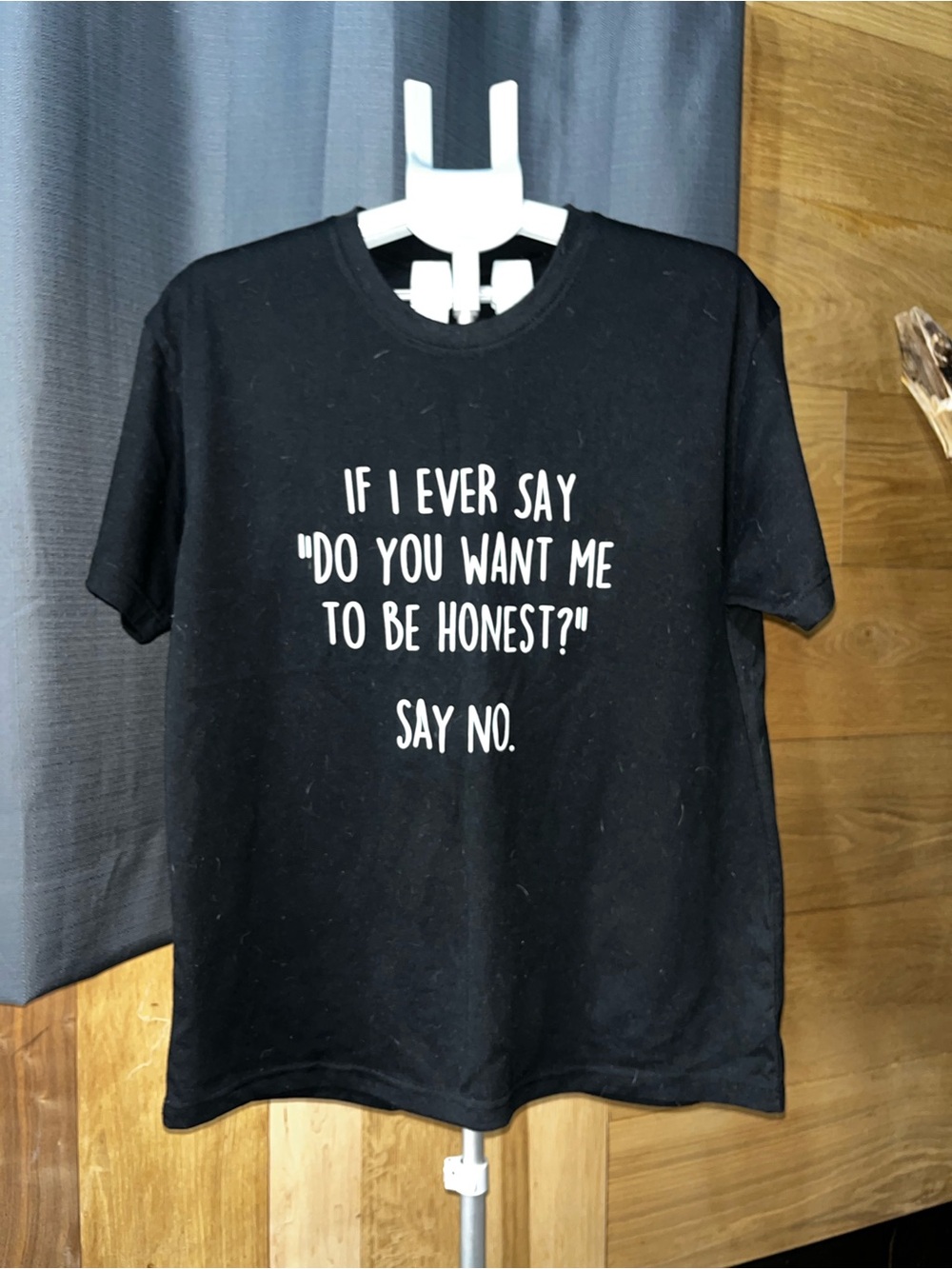 Black Graphic Tee with White Text - "If I Ever Say...Say No."
